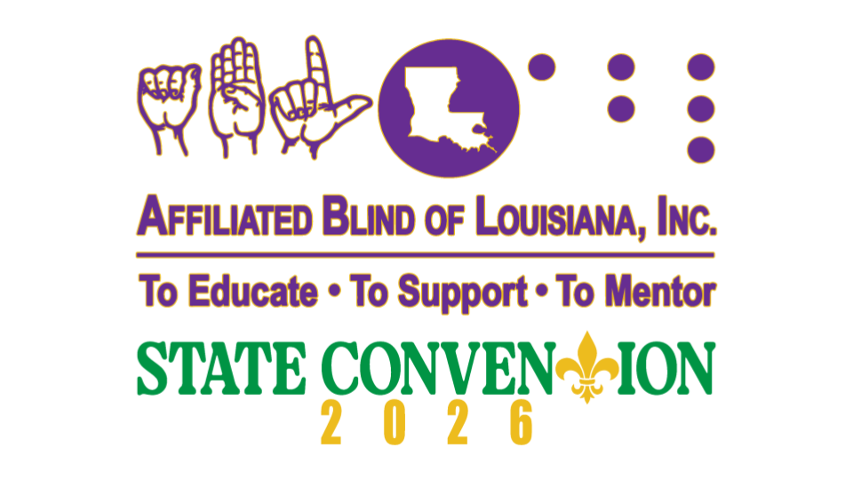 Picture shows Affiliated Blind of Louisiana's logo in purple outlined in gold under the logo is the words state convention 2026 in green and gold. 