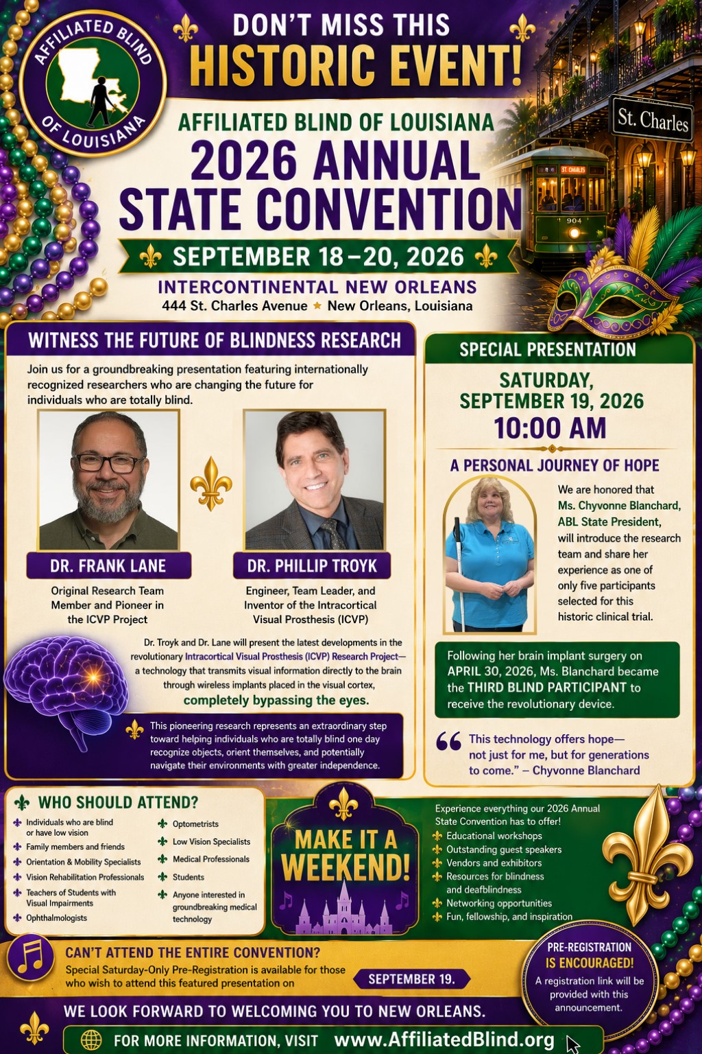 ICVP Convention Presentation Fleyr Image is of a flyer showing Dr. Troyk and Dr. Lane as special guest speakers for the 2026 ABL Feeling the Big Easy Convention in New Orleans. Guests will speak about the intracortical visual prosthesis research study. Check out the convention details under news and events.